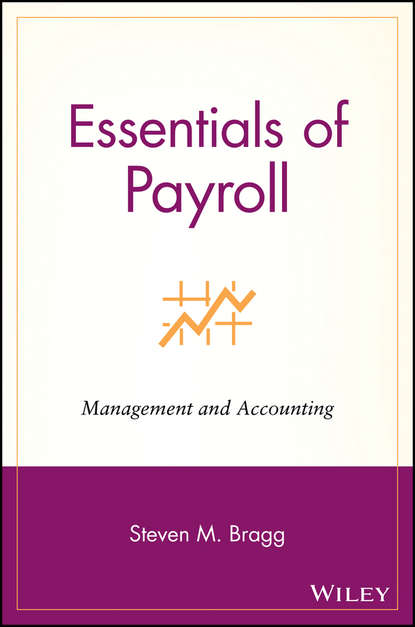 Essentials of Payroll. Management and Accounting