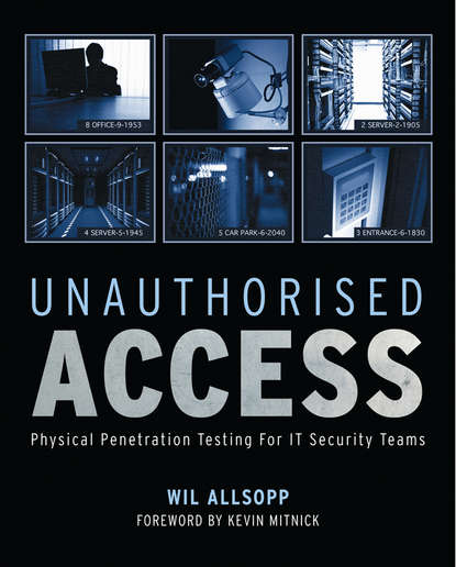 Скачать книгу Unauthorised Access. Physical Penetration Testing For IT Security Teams