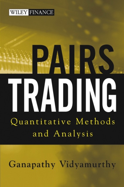 Скачать книгу Pairs Trading. Quantitative Methods and Analysis