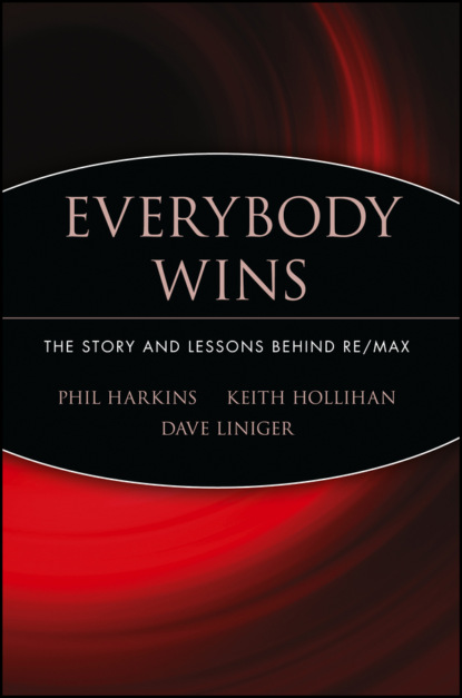 Скачать книгу Everybody Wins. The Story and Lessons Behind RE/MAX