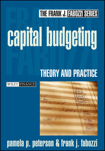 Capital Budgeting. Theory and Practice