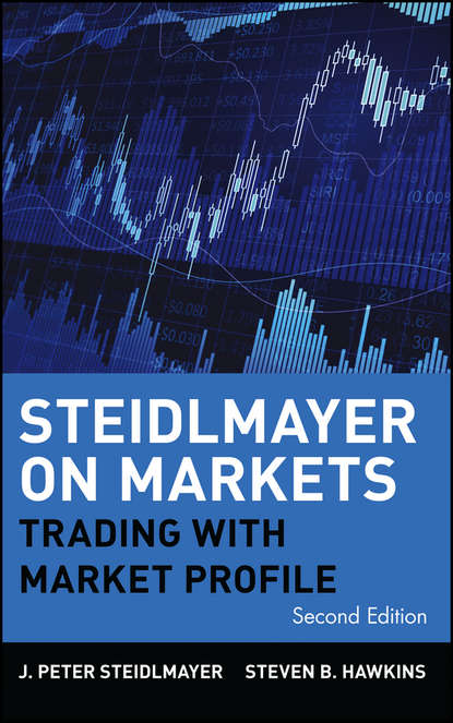 Скачать книгу Steidlmayer on Markets. Trading with Market Profile