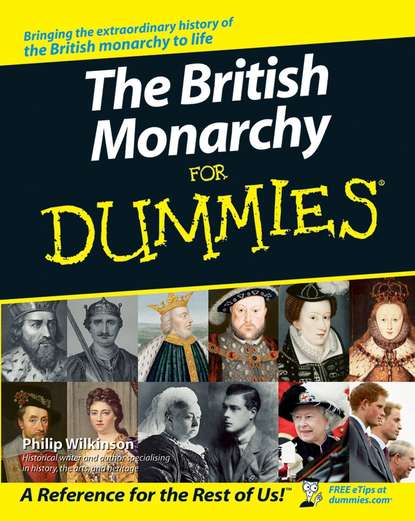 Скачать книгу The British Monarchy For Dummies