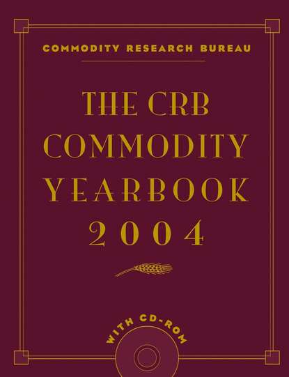 Скачать книгу The CRB Commodity Yearbook 2004