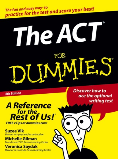 Скачать книгу The ACT For Dummies