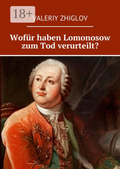 Wofür haben Lomonosow zum Tod verurteilt?