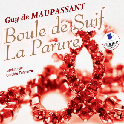 Скачать книгу Boule de Suif. La Parure