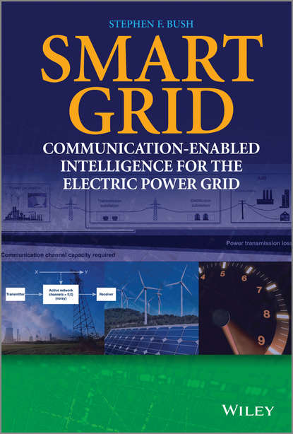 Скачать книгу Smart Grid. Communication-Enabled Intelligence for the Electric Power Grid