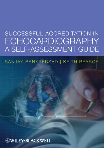 Скачать книгу Successful Accreditation in Echocardiography. A Self-Assessment Guide