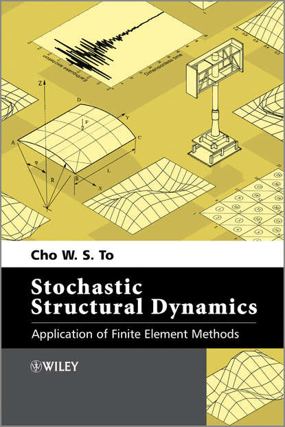 Скачать книгу Stochastic Structural Dynamics. Application of Finite Element Methods