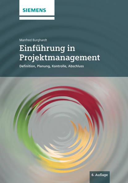 Скачать книгу Einfuhrung in Projektmanagement. Definition, Planung, Kontrolle und Abschluss