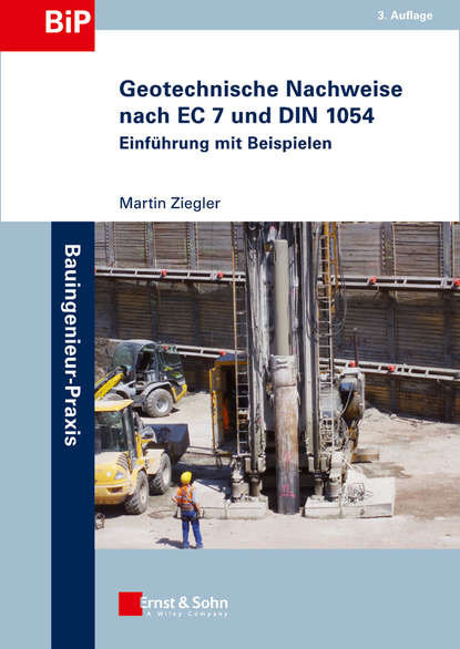 Скачать книгу Geotechnische Nachweise nach EC 7 und DIN 1054. Einführung in Beispielen