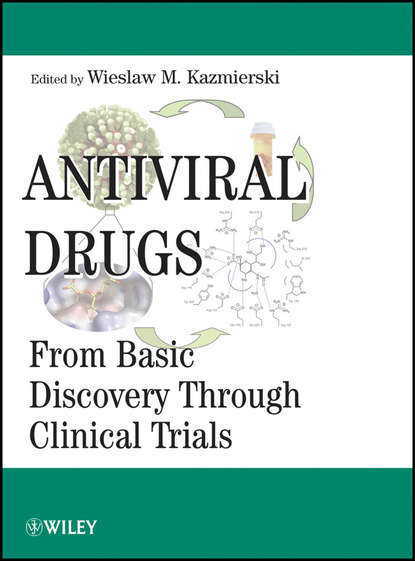 Скачать книгу Antiviral Drugs. From Basic Discovery Through Clinical Trials