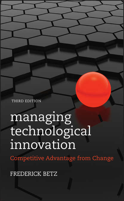 Скачать книгу Managing Technological Innovation. Competitive Advantage from Change