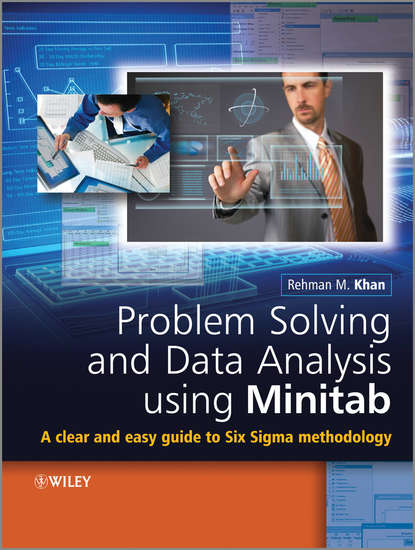 Скачать книгу Problem Solving and Data Analysis Using Minitab. A Clear and Easy Guide to Six Sigma Methodology