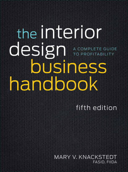 Скачать книгу The Interior Design Business Handbook. A Complete Guide to Profitability