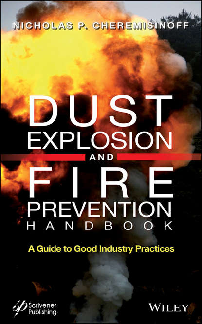 Скачать книгу Dust Explosion and Fire Prevention Handbook. A Guide to Good Industry Practices