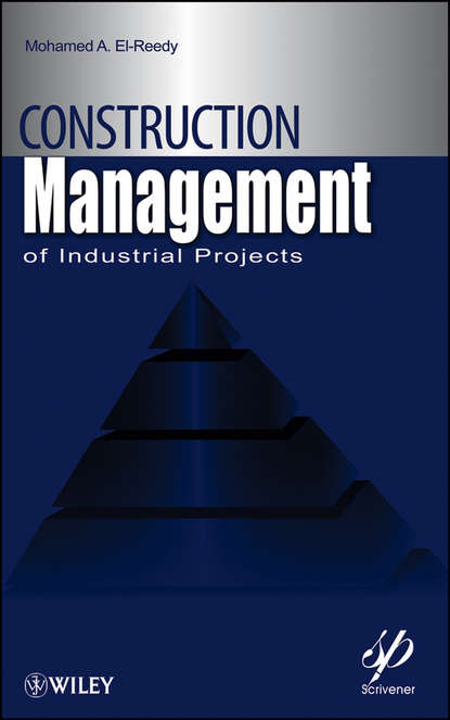 Скачать книгу Construction Management for Industrial Projects. A Modular Guide for Project Managers