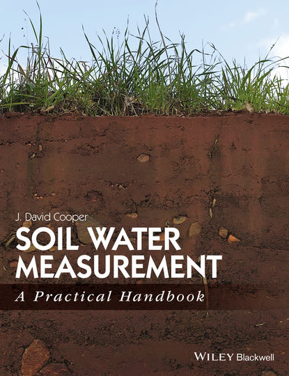 Скачать книгу Soil Water Measurement. A Practical Handbook