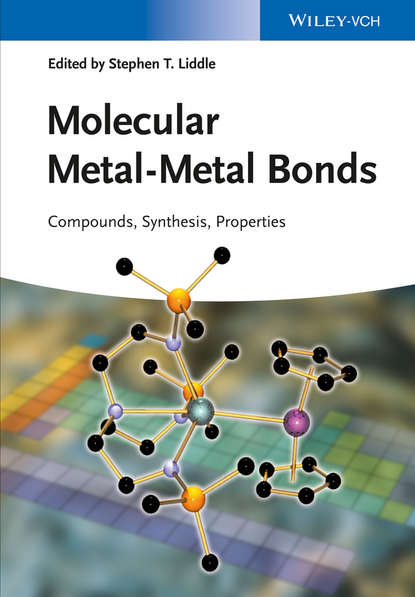 Скачать книгу Molecular Metal-Metal Bonds. Compounds, Synthesis, Properties
