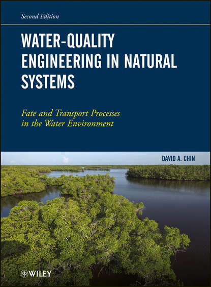 Скачать книгу Water-Quality Engineering in Natural Systems. Fate and Transport Processes in the Water Environment