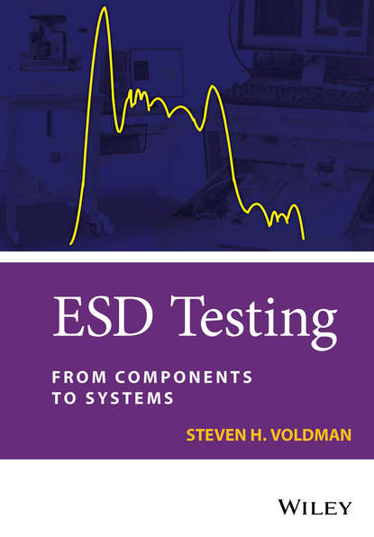 Скачать книгу ESD Testing. From Components to Systems