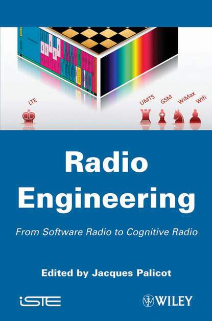 Скачать книгу Radio Engineering. From Software Radio to Cognitive Radio