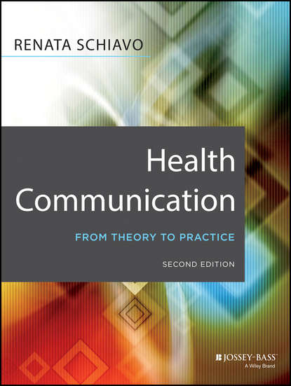 Скачать книгу Health Communication. From Theory to Practice