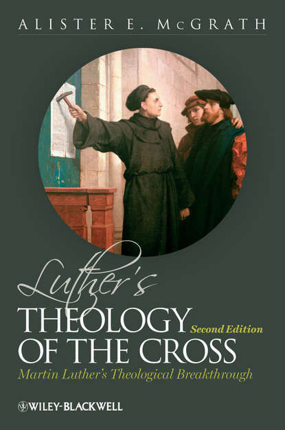 Скачать книгу Luther's Theology of the Cross. Martin Luther's Theological Breakthrough