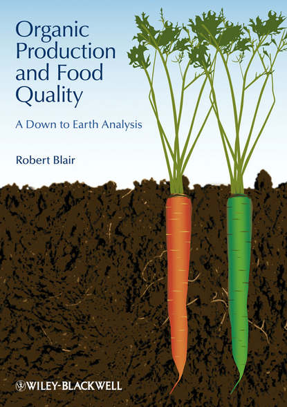 Скачать книгу Organic Production and Food Quality. A Down to Earth Analysis