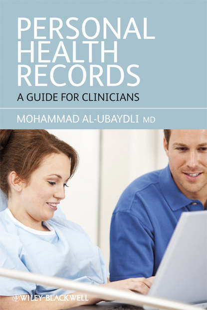 Скачать книгу Personal Health Records. A Guide for Clinicians