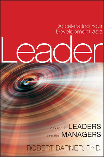 Скачать книгу Accelerating Your Development as a Leader. A Guide for Leaders and their Managers