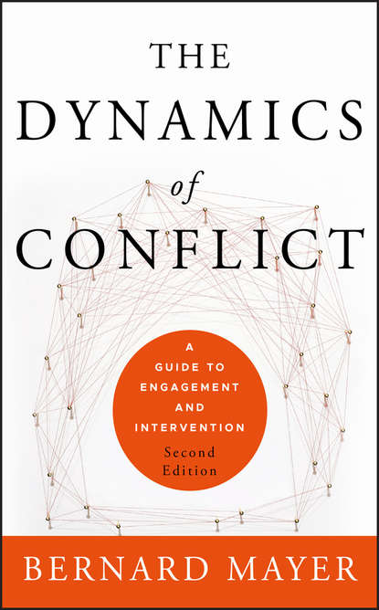 Скачать книгу The Dynamics of Conflict. A Guide to Engagement and Intervention