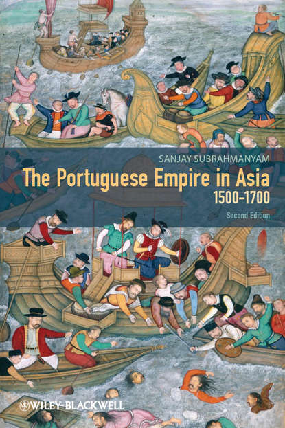 Скачать книгу The Portuguese Empire in Asia, 1500-1700. A Political and Economic History