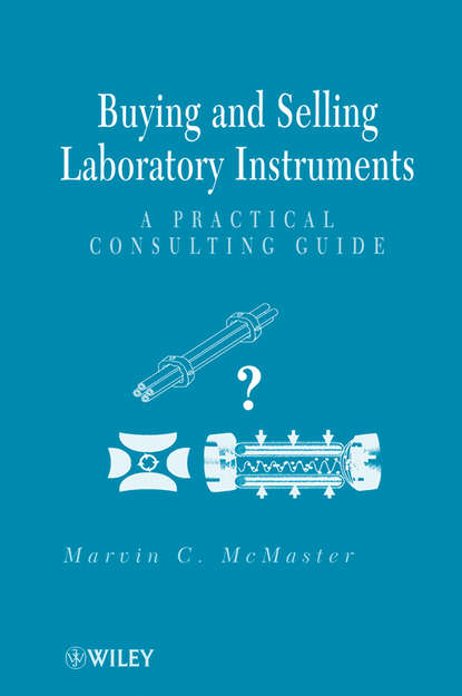 Скачать книгу Buying and Selling Laboratory Instruments. A Practical Consulting Guide