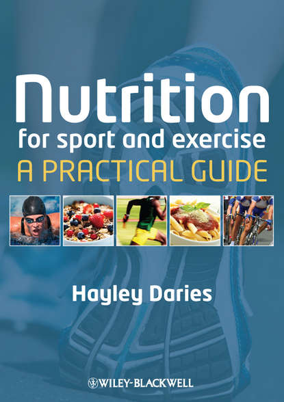 Скачать книгу Nutrition for Sport and Exercise. A Practical Guide