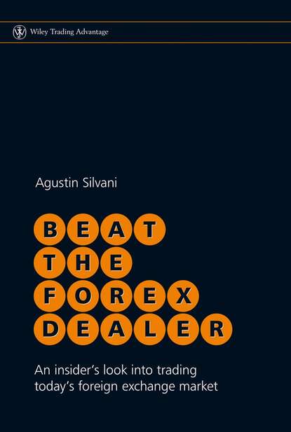 Скачать книгу Beat the Forex Dealer. An Insider's Look into Trading Today's Foreign Exchange Market