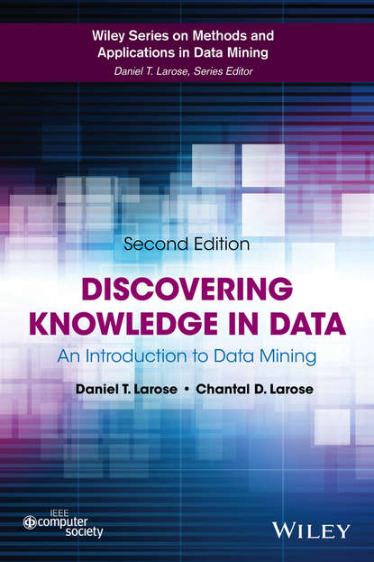 Скачать книгу Discovering Knowledge in Data. An Introduction to Data Mining