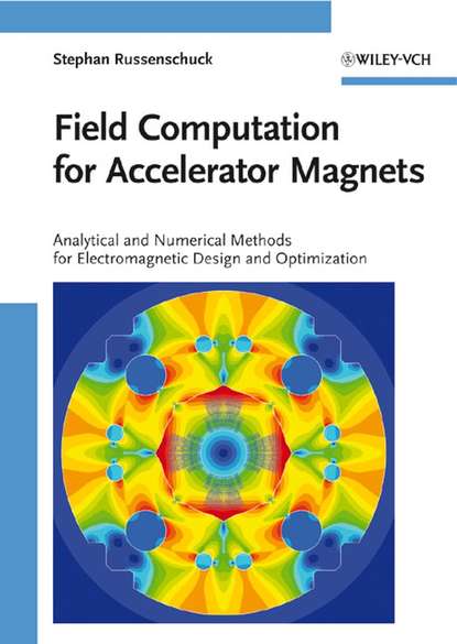 Скачать книгу Field Computation for Accelerator Magnets. Analytical and Numerical Methods for Electromagnetic Design and Optimization