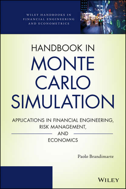 Скачать книгу Handbook in Monte Carlo Simulation. Applications in Financial Engineering, Risk Management, and Economics