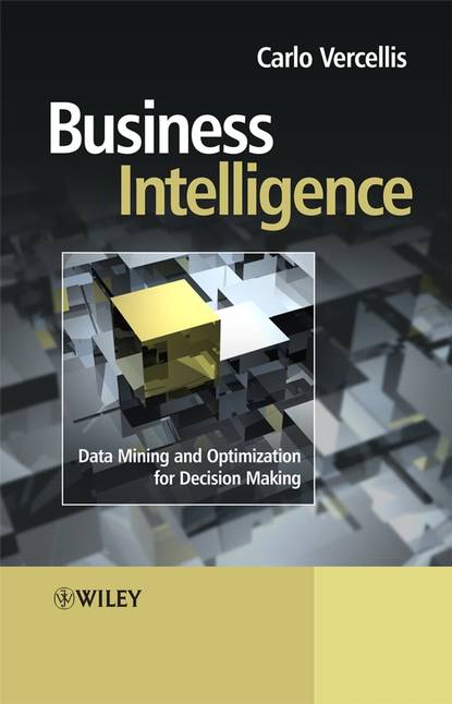 Скачать книгу Business Intelligence. Data Mining and Optimization for Decision Making