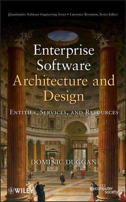 Скачать книгу Enterprise Software Architecture and Design. Entities, Services, and Resources