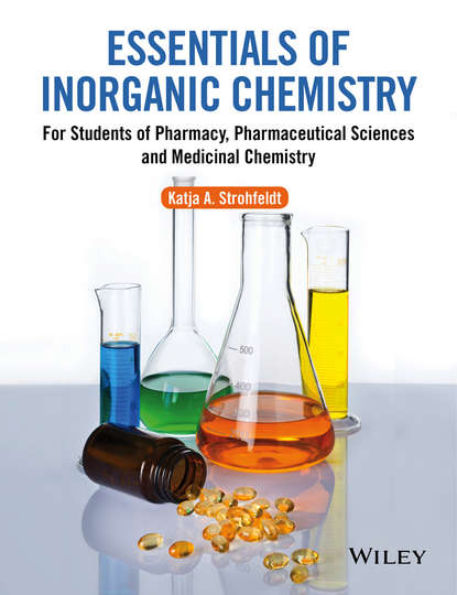 Скачать книгу Essentials of Inorganic Chemistry. For Students of Pharmacy, Pharmaceutical Sciences and Medicinal Chemistry