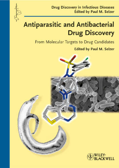 Скачать книгу Antiparasitic and Antibacterial Drug Discovery. From Molecular Targets to Drug Candidates