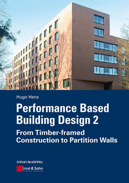 Скачать книгу Performance Based Building Design 2. From Timber-framed Construction to Partition Walls