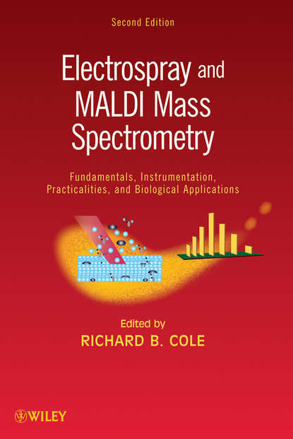 Скачать книгу Electrospray and MALDI Mass Spectrometry. Fundamentals, Instrumentation, Practicalities, and Biological Applications