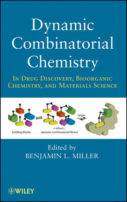 Скачать книгу Dynamic Combinatorial Chemistry. In Drug Discovery, Bioorganic Chemistry, and Materials Science