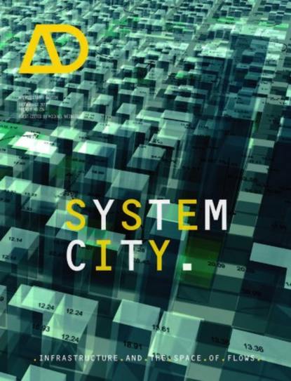 Скачать книгу System City. Infrastructure and the Space of Flows