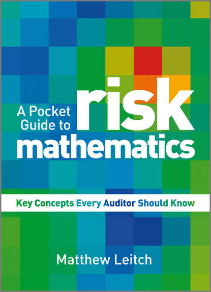 Скачать книгу A Pocket Guide to Risk Mathematics. Key Concepts Every Auditor Should Know