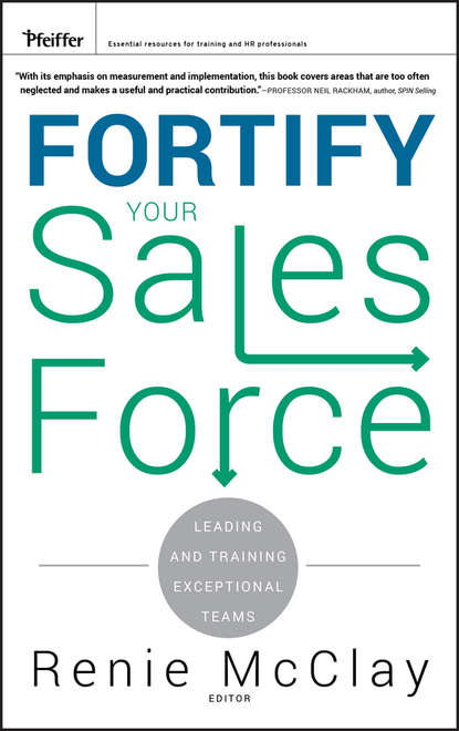 Скачать книгу Fortify Your Sales Force. Leading and Training Exceptional Teams